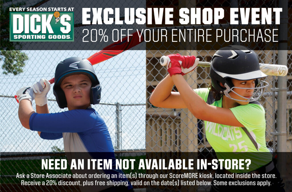 text: Dick's Sporting Goods Exclusive Shop Event! 20% off your entire purchase! Need an item not available in-store? Ask a store associate about ordering an item(s) through our Score More kiosk, located inside the store. Receive a 20% discount, plus free shipping, valid on the date(s) listed below. Some exclusions apply.